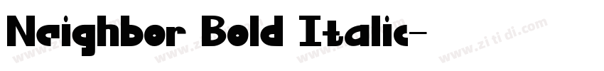 Neighbor Bold Italic字体转换